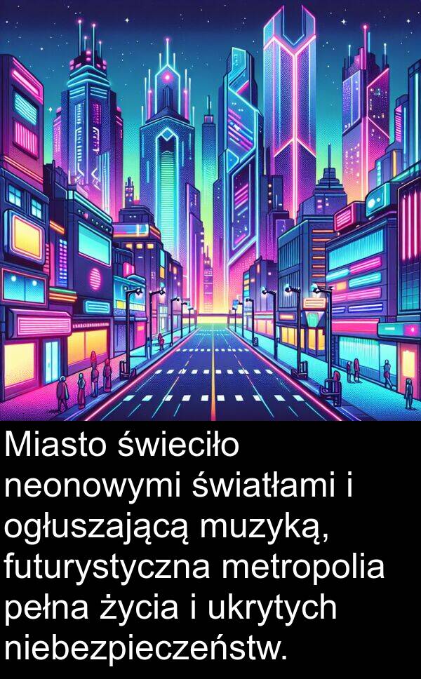 pełna: Miasto świeciło neonowymi światłami i ogłuszającą muzyką, futurystyczna metropolia pełna życia i ukrytych niebezpieczeństw.