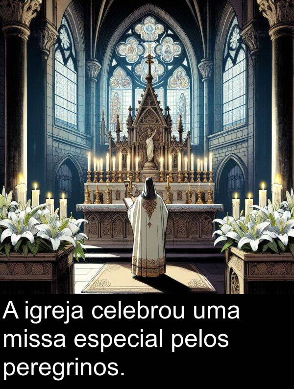 igreja: A igreja celebrou uma missa especial pelos peregrinos.