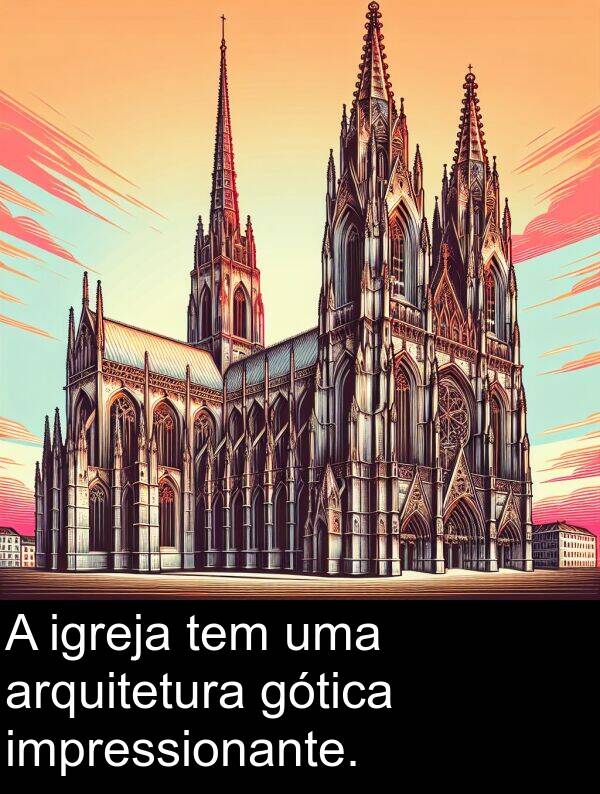 gótica: A igreja tem uma arquitetura gótica impressionante.