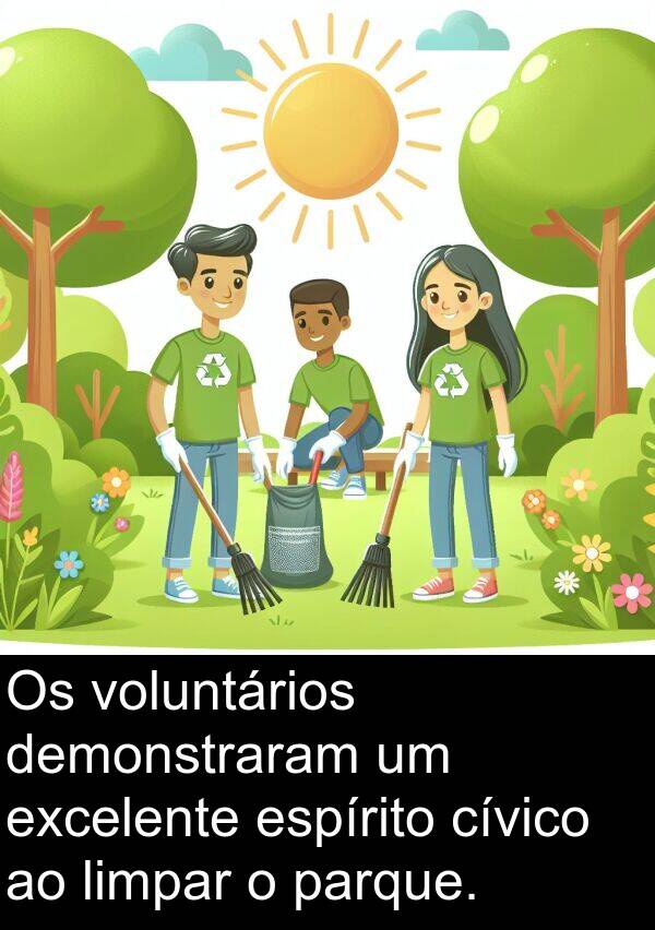 parque: Os voluntários demonstraram um excelente espírito cívico ao limpar o parque.