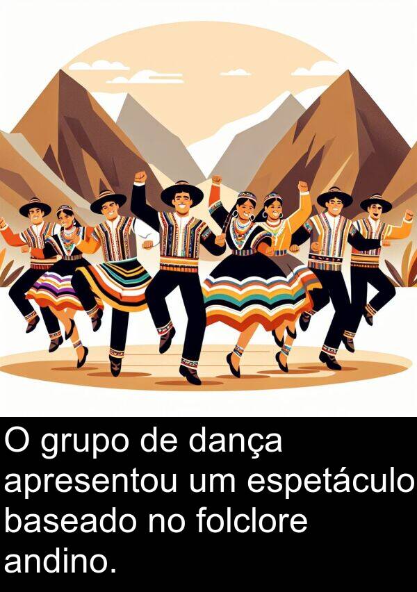 baseado: O grupo de dança apresentou um espetáculo baseado no folclore andino.