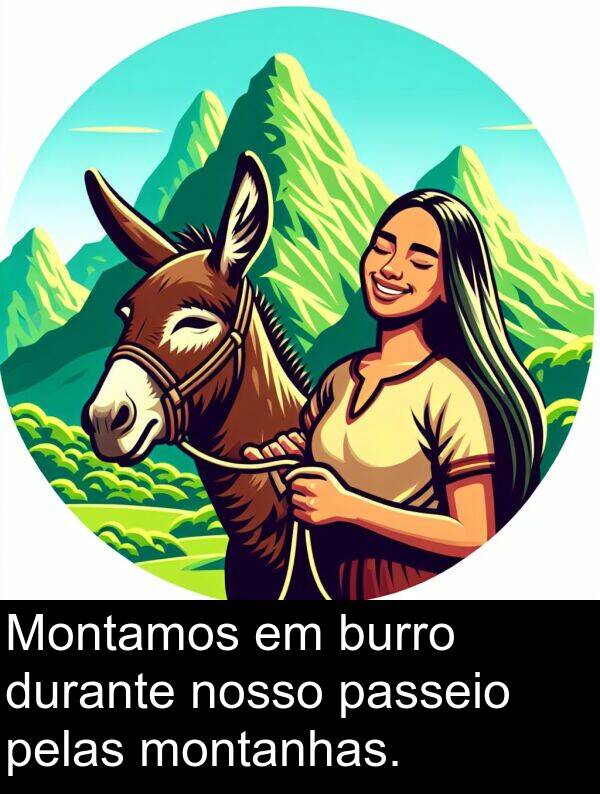 nosso: Montamos em burro durante nosso passeio pelas montanhas.