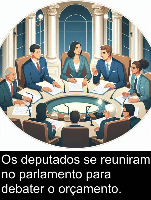 parlamento: Os deputados se reuniram no parlamento para debater o orçamento.