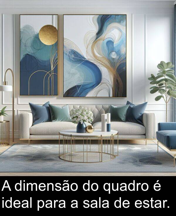 quadro: A dimensão do quadro é ideal para a sala de estar.