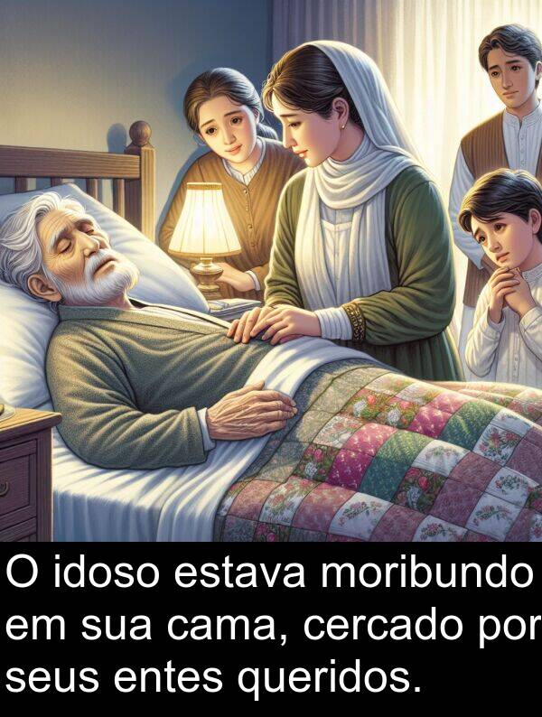 idoso: O idoso estava moribundo em sua cama, cercado por seus entes queridos.