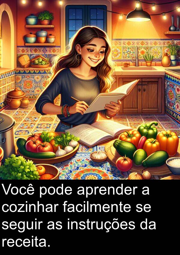 seguir: Você pode aprender a cozinhar facilmente se seguir as instruções da receita.