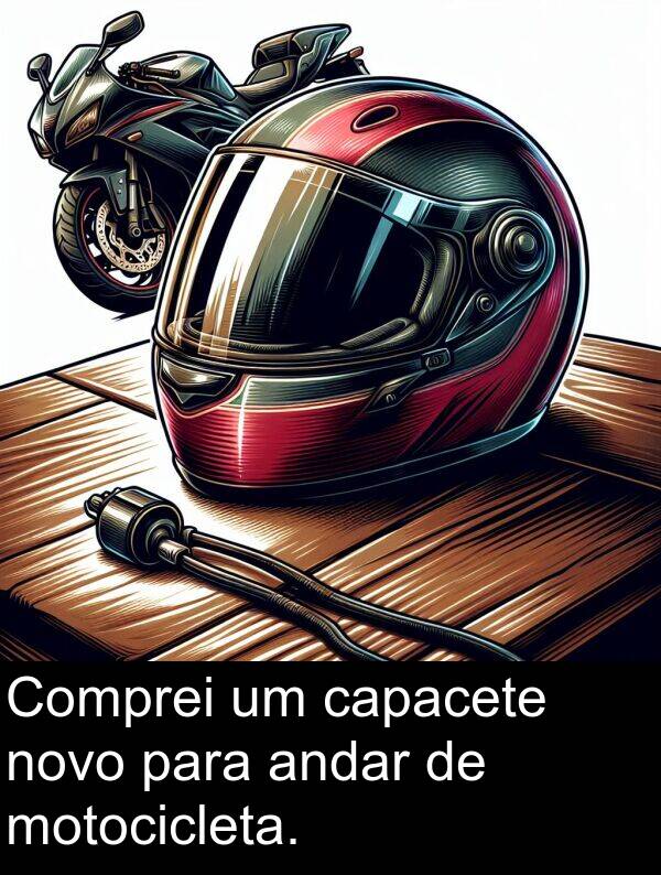 novo: Comprei um capacete novo para andar de motocicleta.