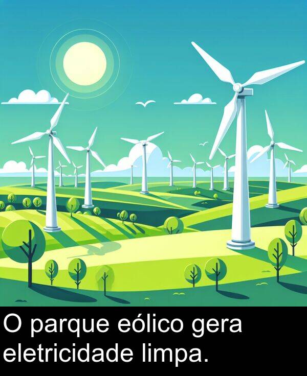 parque: O parque eólico gera eletricidade limpa.