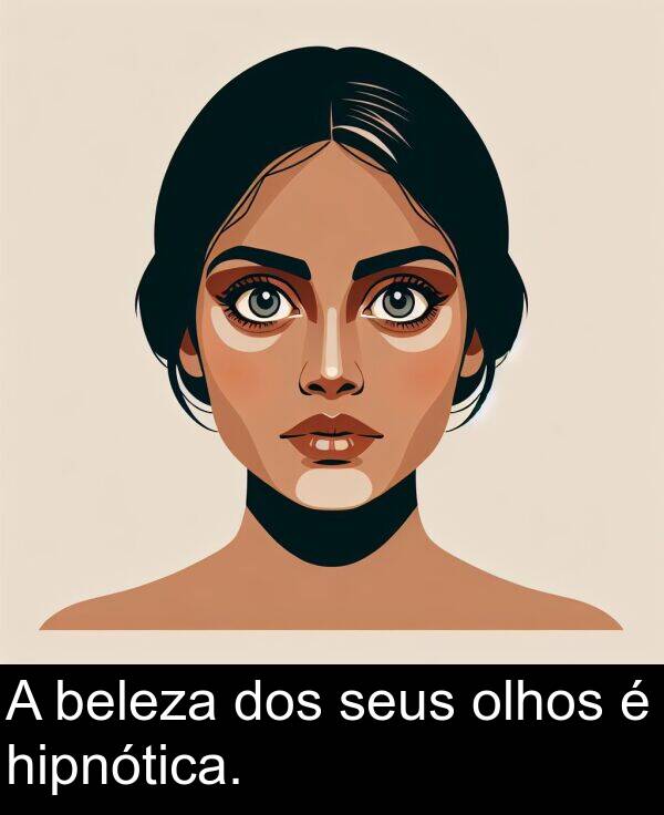 beleza: A beleza dos seus olhos é hipnótica.