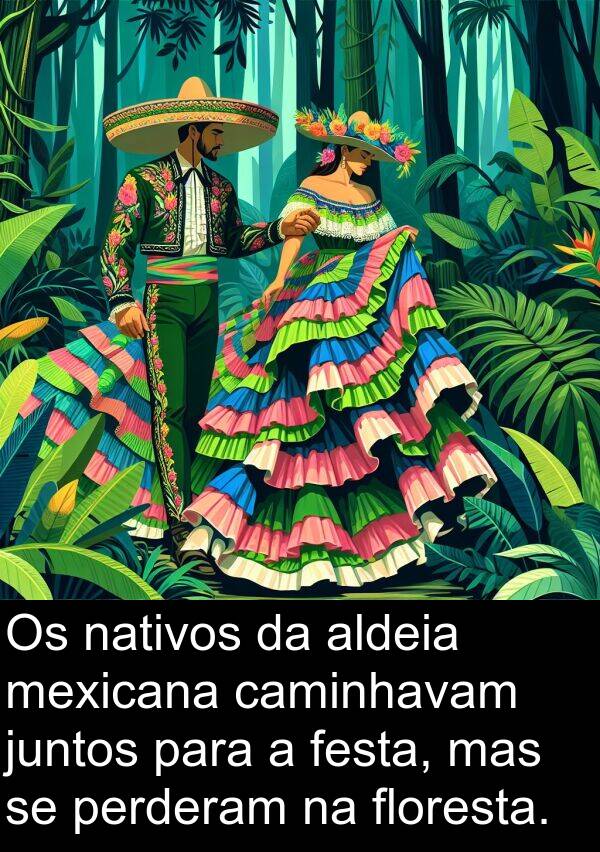 nativos: Os nativos da aldeia mexicana caminhavam juntos para a festa, mas se perderam na floresta.