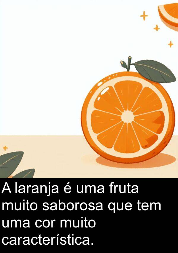 saborosa: A laranja é uma fruta muito saborosa que tem uma cor muito característica.