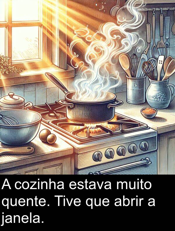 abrir: A cozinha estava muito quente. Tive que abrir a janela.