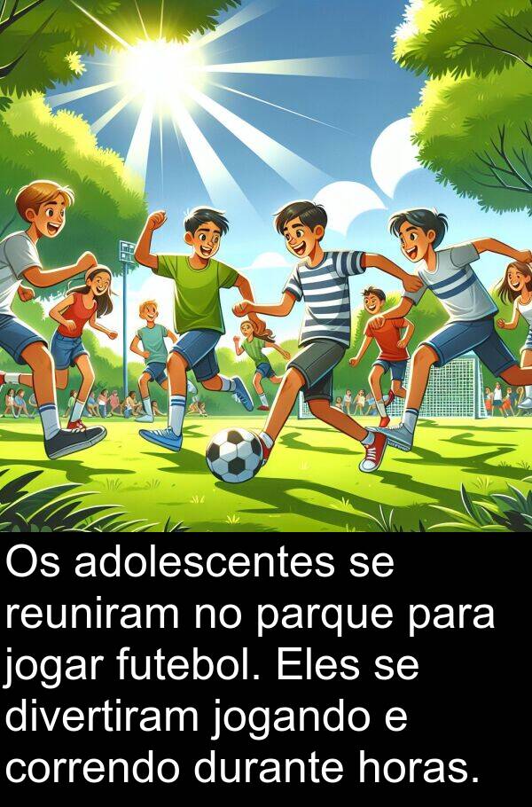 jogar: Os adolescentes se reuniram no parque para jogar futebol. Eles se divertiram jogando e correndo durante horas.