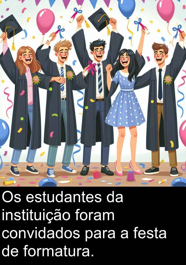 festa: Os estudantes da instituição foram convidados para a festa de formatura.