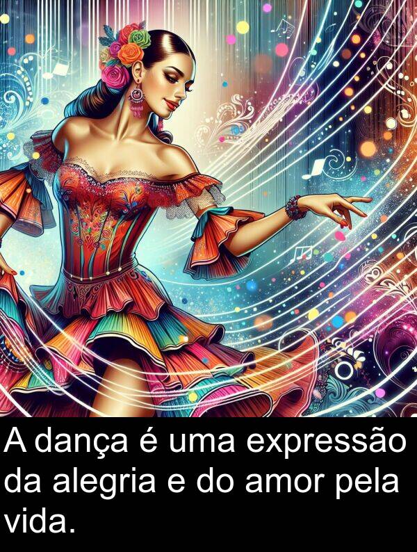 dança: A dança é uma expressão da alegria e do amor pela vida.