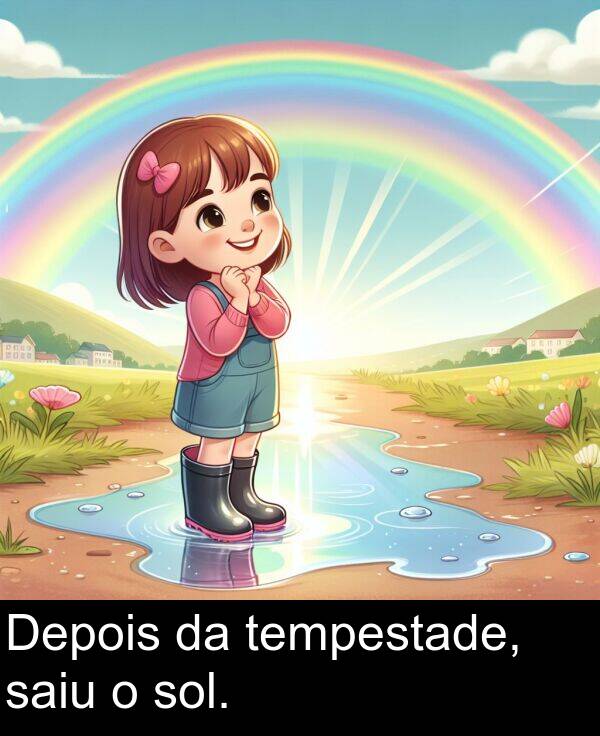 tempestade: Depois da tempestade, saiu o sol.