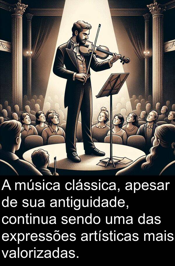 sendo: A música clássica, apesar de sua antiguidade, continua sendo uma das expressões artísticas mais valorizadas.