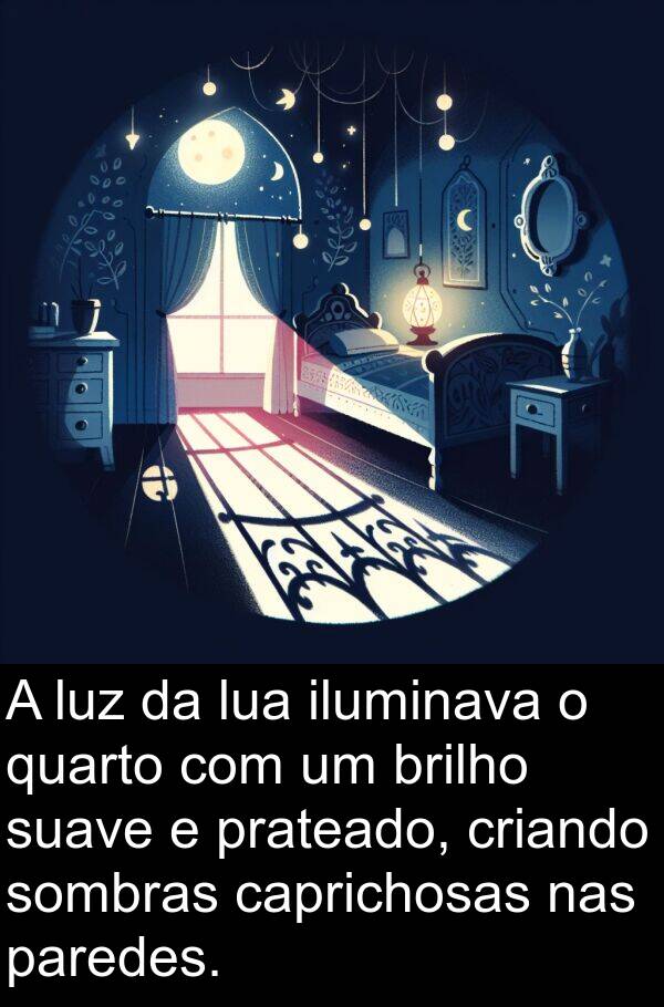 paredes: A luz da lua iluminava o quarto com um brilho suave e prateado, criando sombras caprichosas nas paredes.