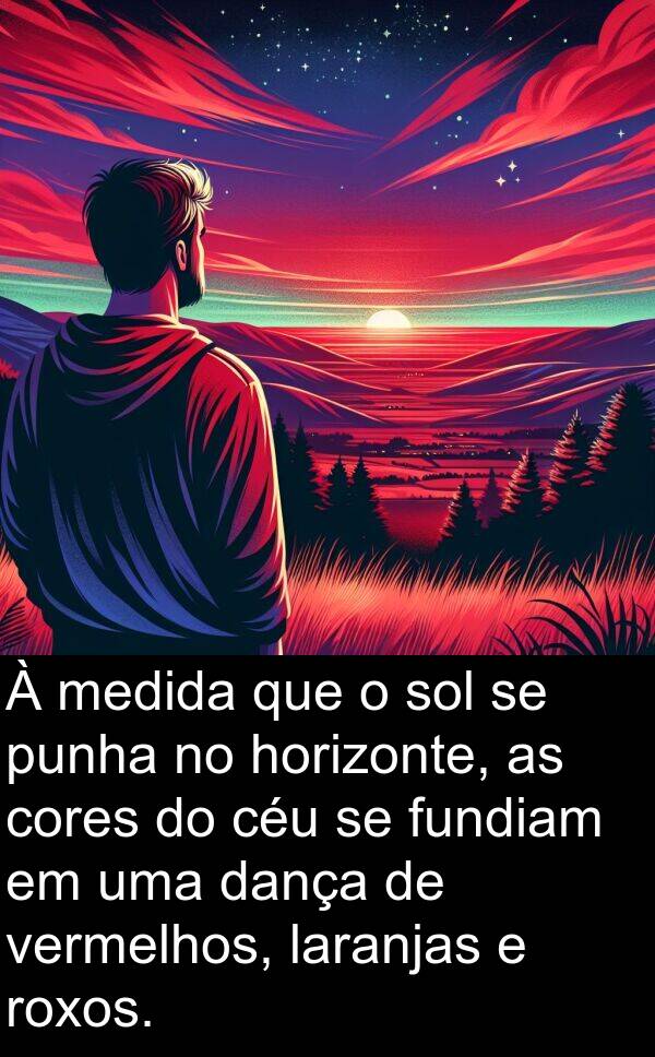 dança: À medida que o sol se punha no horizonte, as cores do céu se fundiam em uma dança de vermelhos, laranjas e roxos.