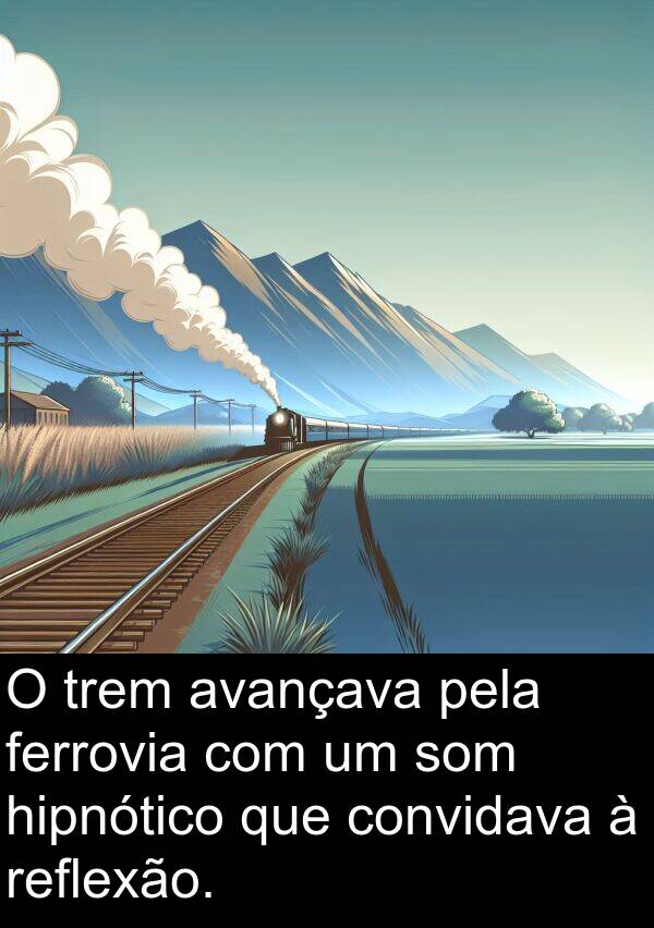 hipnótico: O trem avançava pela ferrovia com um som hipnótico que convidava à reflexão.