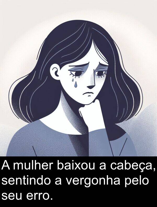 seu: A mulher baixou a cabeça, sentindo a vergonha pelo seu erro.