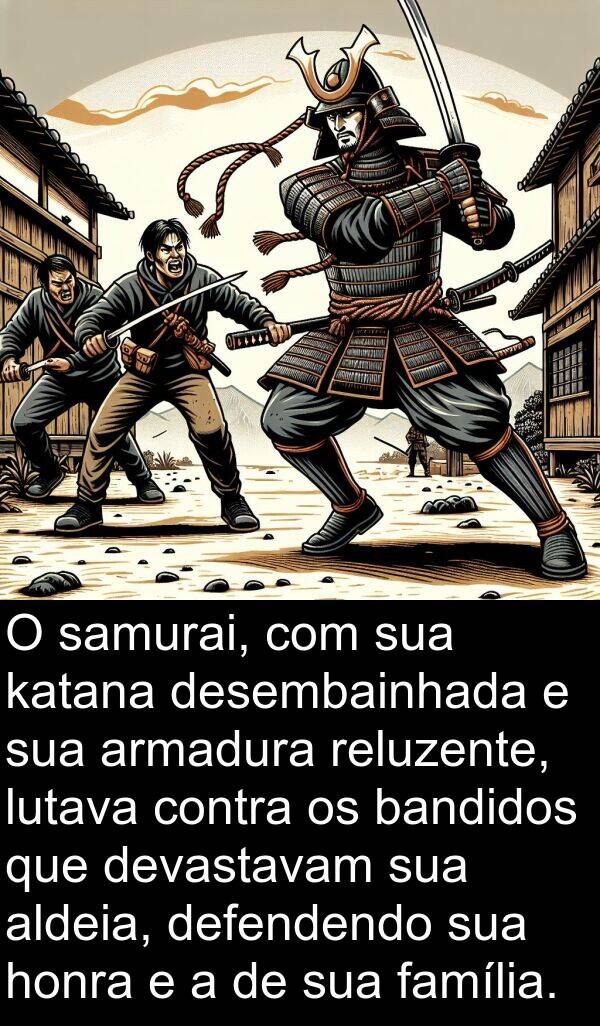 honra: O samurai, com sua katana desembainhada e sua armadura reluzente, lutava contra os bandidos que devastavam sua aldeia, defendendo sua honra e a de sua família.