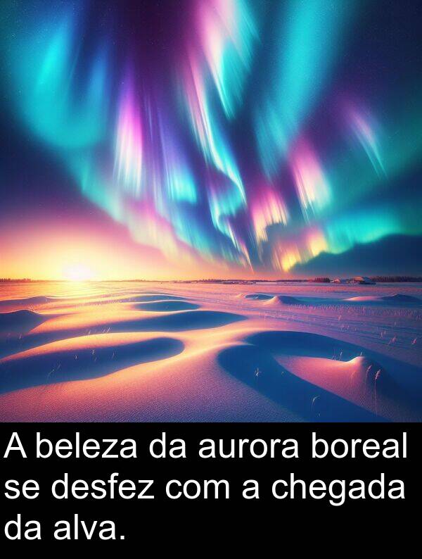 beleza: A beleza da aurora boreal se desfez com a chegada da alva.