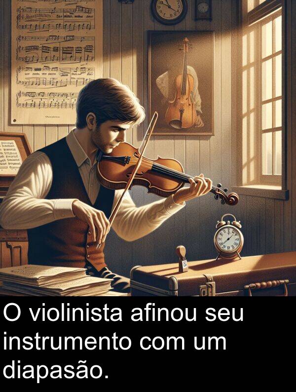 seu: O violinista afinou seu instrumento com um diapasão.