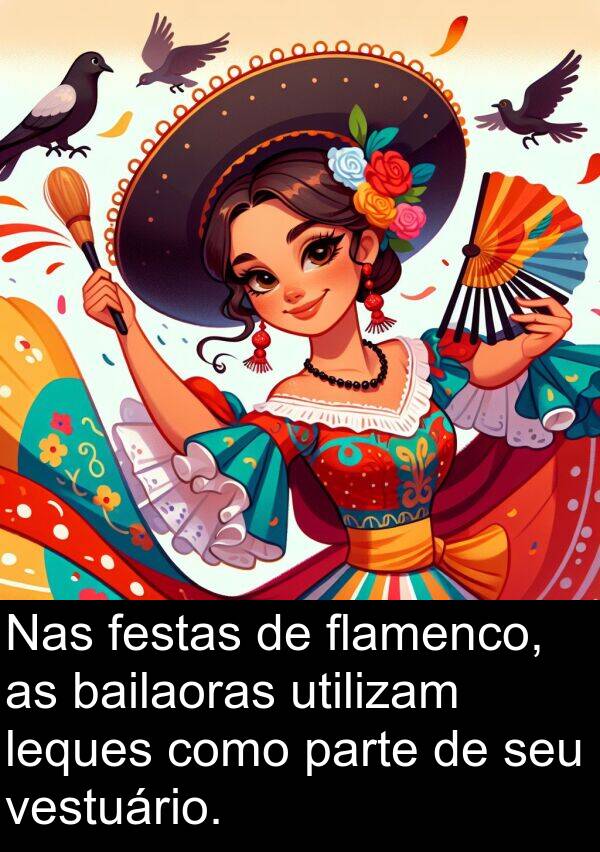 parte: Nas festas de flamenco, as bailaoras utilizam leques como parte de seu vestuário.