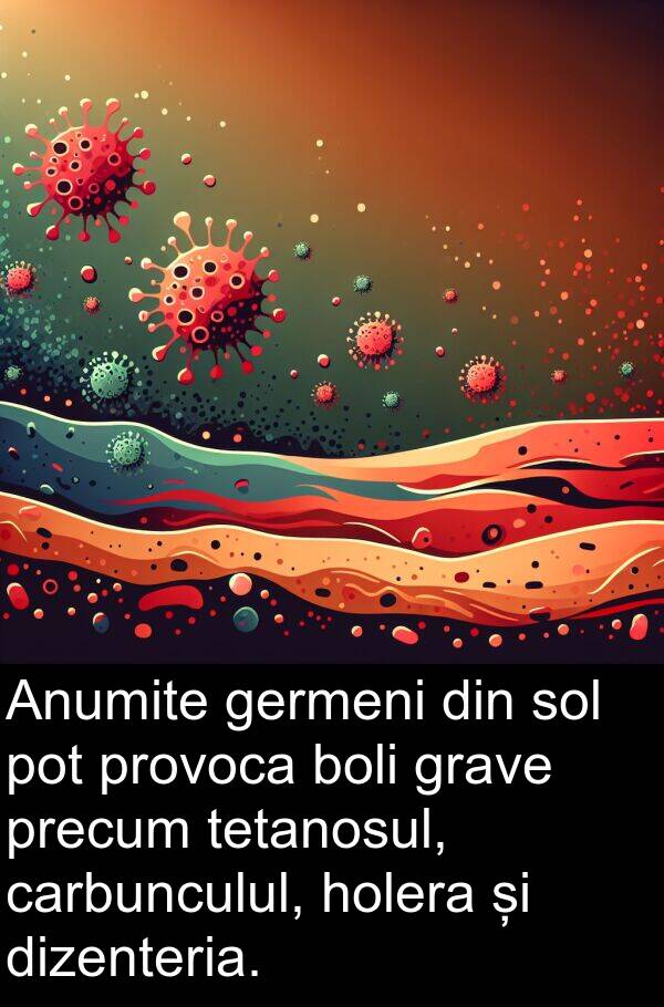 holera: Anumite germeni din sol pot provoca boli grave precum tetanosul, carbunculul, holera și dizenteria.