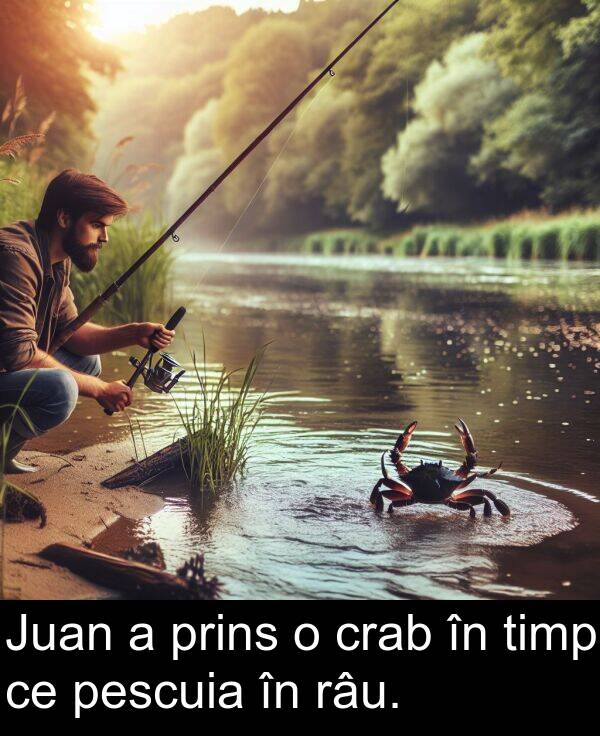 prins: Juan a prins o crab în timp ce pescuia în râu.