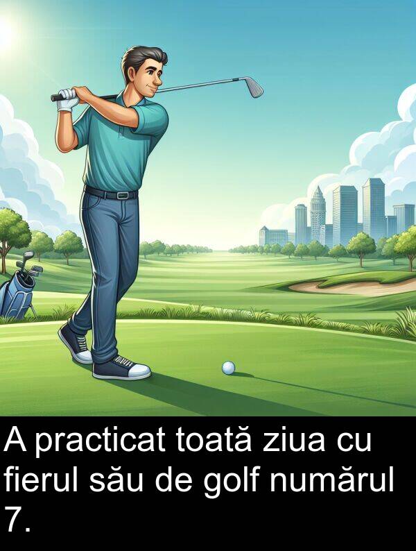 ziua: A practicat toată ziua cu fierul său de golf numărul 7.