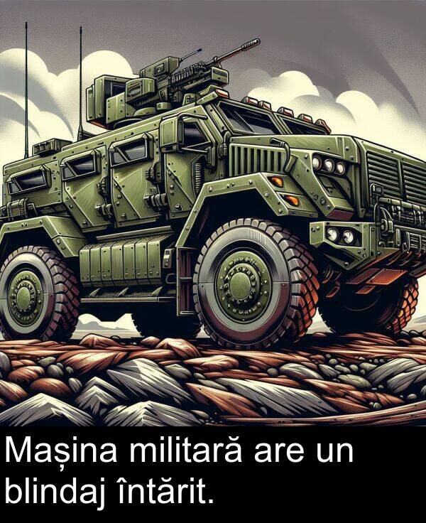 blindaj: Mașina militară are un blindaj întărit.