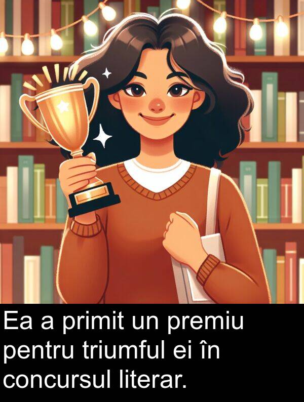 concursul: Ea a primit un premiu pentru triumful ei în concursul literar.