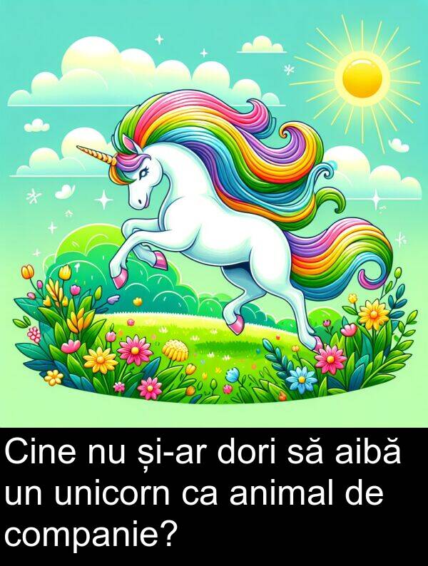 unicorn: Cine nu și-ar dori să aibă un unicorn ca animal de companie?