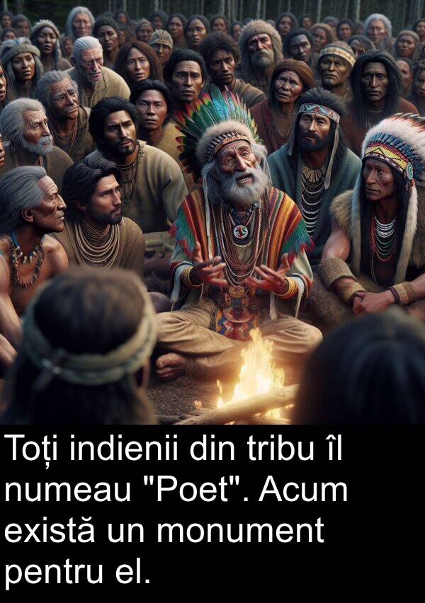 el: Toți indienii din tribu îl numeau "Poet". Acum există un monument pentru el.