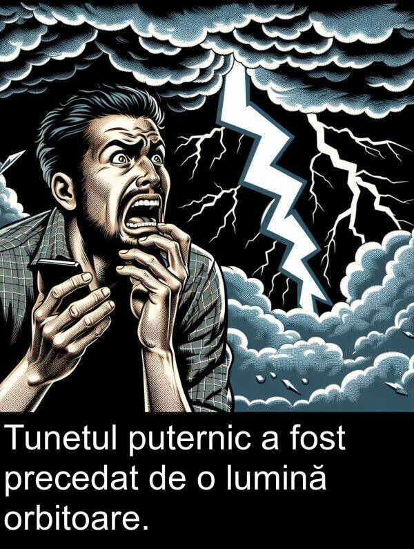 puternic: Tunetul puternic a fost precedat de o lumină orbitoare.