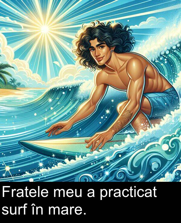 surf: Fratele meu a practicat surf în mare.