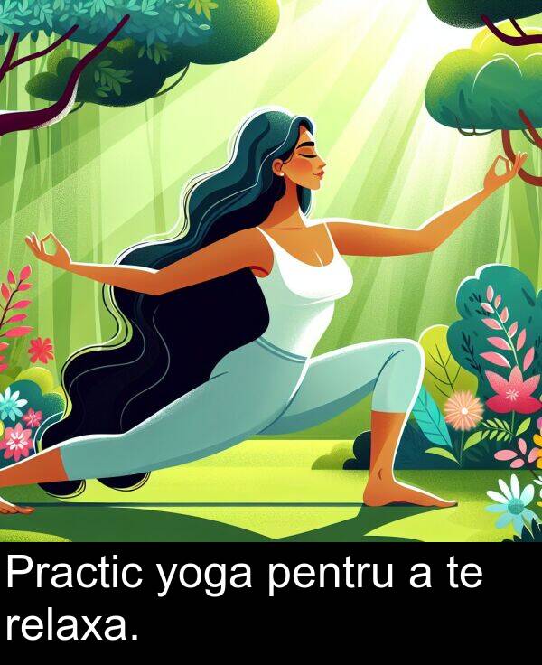 relaxa: Practic yoga pentru a te relaxa.