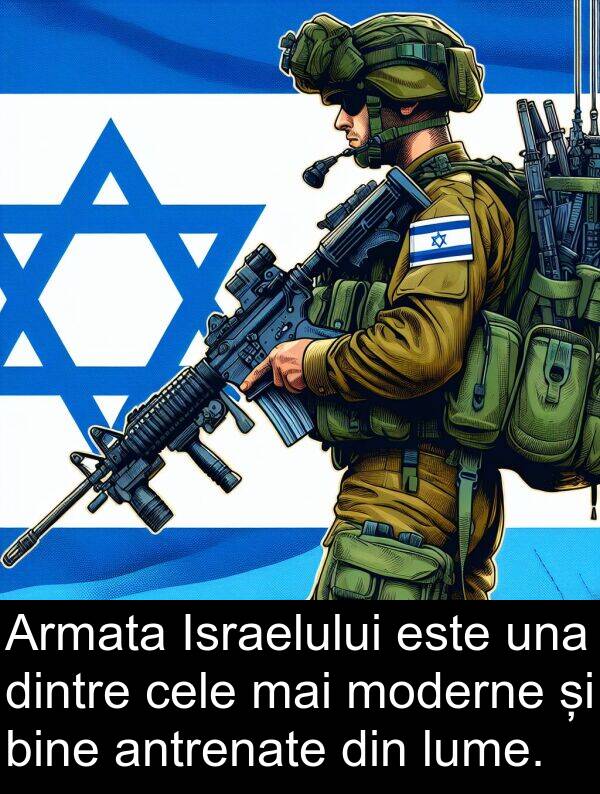 una: Armata Israelului este una dintre cele mai moderne și bine antrenate din lume.