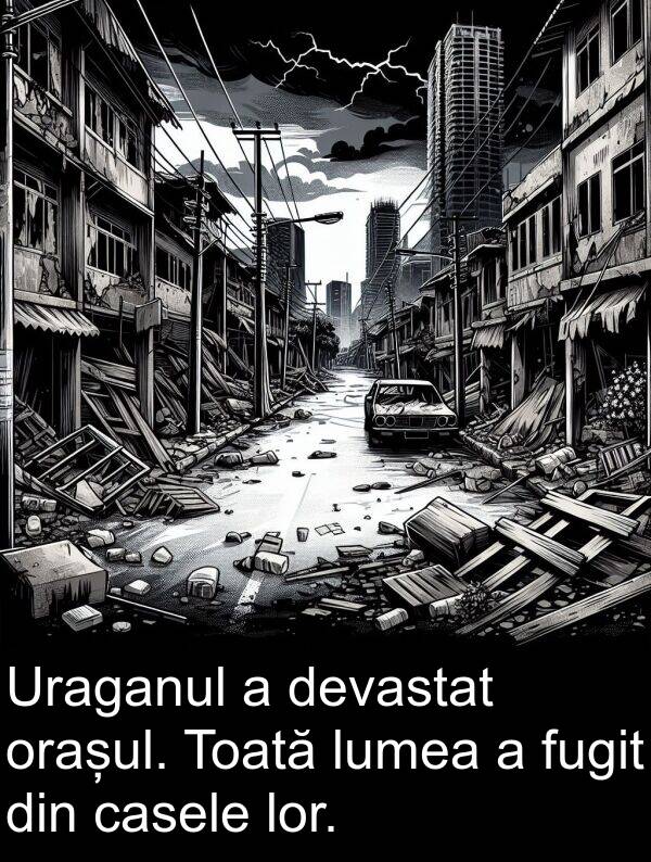 devastat: Uraganul a devastat orașul. Toată lumea a fugit din casele lor.