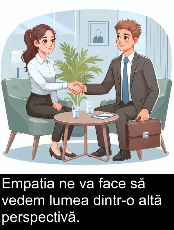 face: Empatia ne va face să vedem lumea dintr-o altă perspectivă.