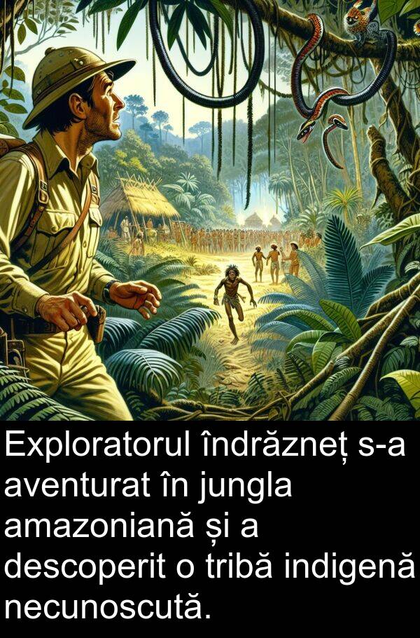 jungla: Exploratorul îndrăzneț s-a aventurat în jungla amazoniană și a descoperit o tribă indigenă necunoscută.