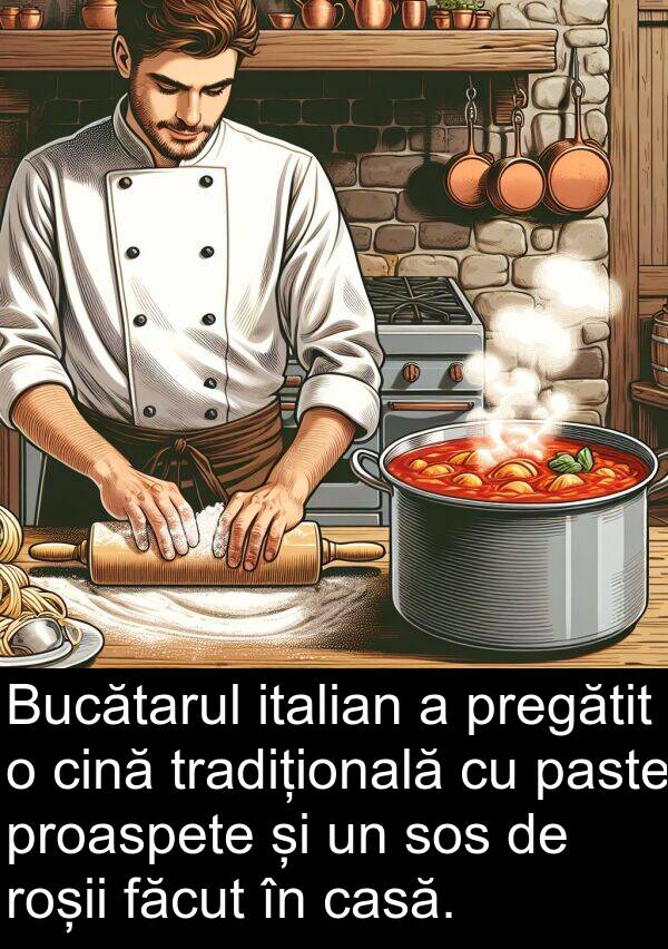 făcut: Bucătarul italian a pregătit o cină tradițională cu paste proaspete și un sos de roșii făcut în casă.