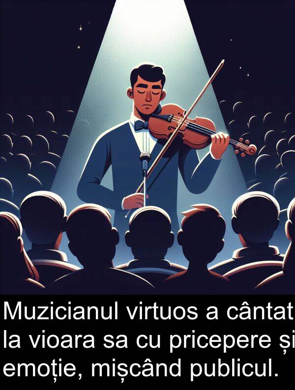 mișcând: Muzicianul virtuos a cântat la vioara sa cu pricepere și emoție, mișcând publicul.