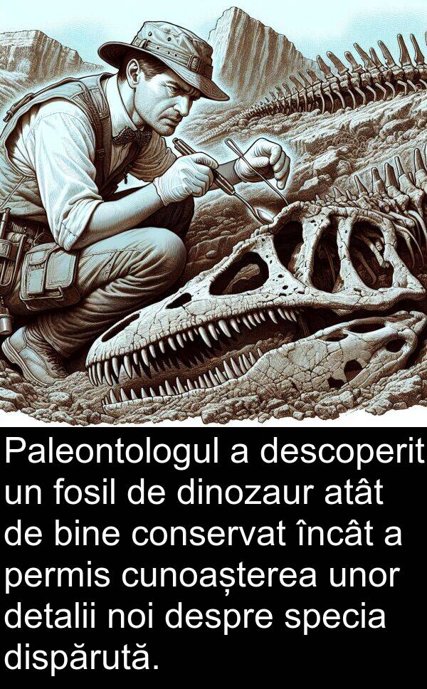 unor: Paleontologul a descoperit un fosil de dinozaur atât de bine conservat încât a permis cunoașterea unor detalii noi despre specia dispărută.