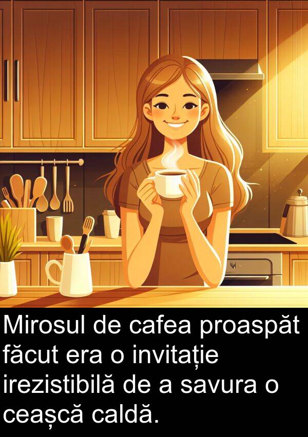 cafea: Mirosul de cafea proaspăt făcut era o invitație irezistibilă de a savura o ceașcă caldă.