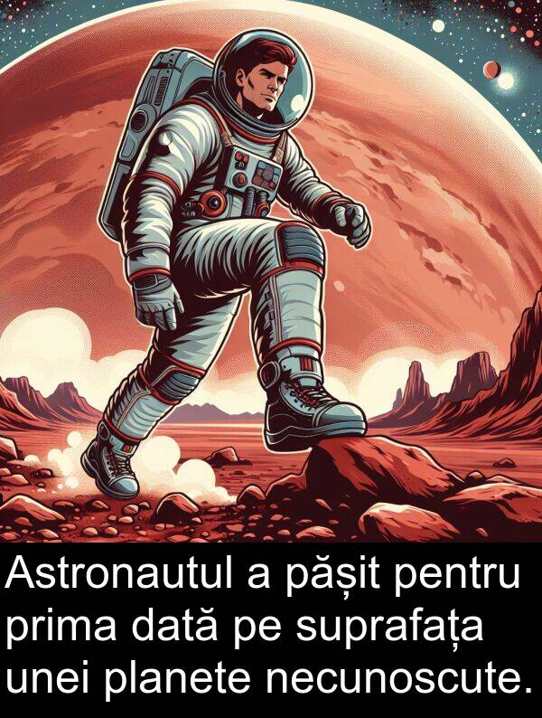 dată: Astronautul a pășit pentru prima dată pe suprafața unei planete necunoscute.