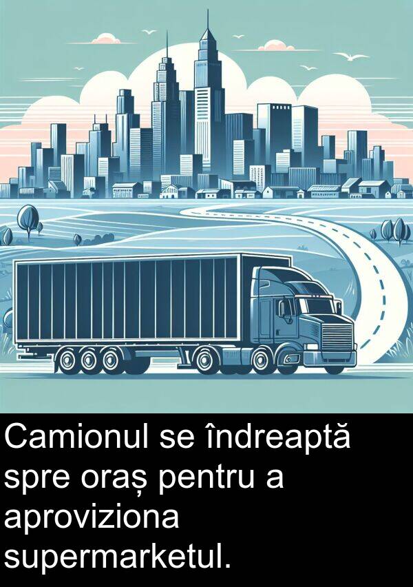 supermarketul: Camionul se îndreaptă spre oraș pentru a aproviziona supermarketul.