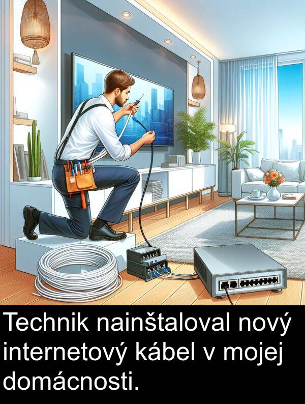 kábel: Technik nainštaloval nový internetový kábel v mojej domácnosti.